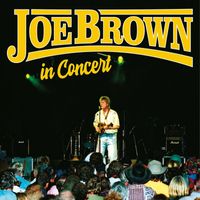 Joe Brown - In Concert (Live)