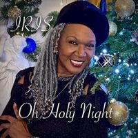 Iris - OH HOLY NIGHT
