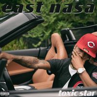 East Nasa - Toxic Star (Explicit)