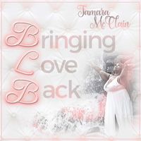 Tamara McClain - Bringing Love Back