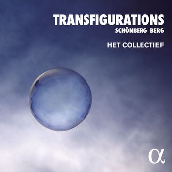 Het Collectief - Transfigurations: Schönberg - Berg