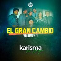 Karisma - El Gran Cambio (Volumen 1)