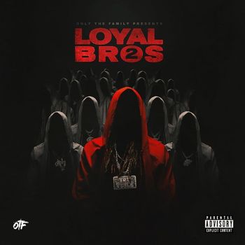 Only The Family & Lil Durk - Lil Durk Presents: Loyal Bros 2 (Explicit)