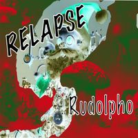 Relapse - Rudolpho