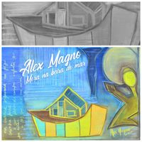 Alex Magno - Mora na beira do mar