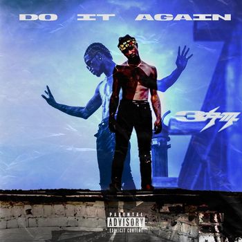 3am - Do It Again (Explicit)