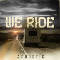 Bryan Martin - We Ride (Acoustic)
