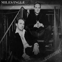 Miles/Ingle - Suspicions