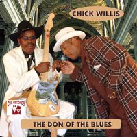 Chick Willis - The Don of the Blues