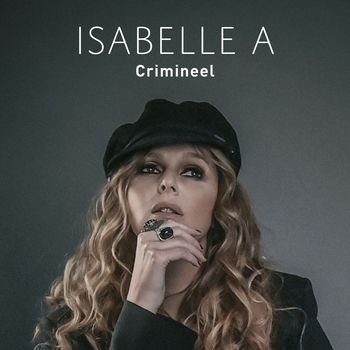 Isabelle A - Crimineel (Zomermix)