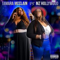 Tamara McClain - TAMARA MCCLAIN VS MZ HOLLYWOOD