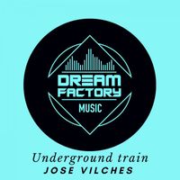 Jose Vilches - Underground train