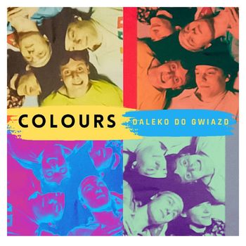 Colours - Daleko Do Gwiazd