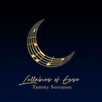 Tammy Sorenson - Lullabies of EASE