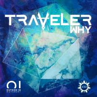 Traveler - Why