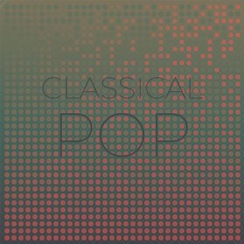Various Artists - Classical Pop