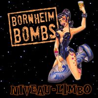Bornheim Bombs - Niveau Limbo