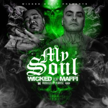 Wicked - My Soul (Explicit)
