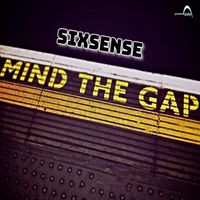 Sixsense - Mind The Gap