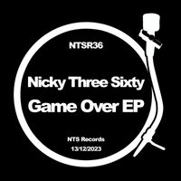 Nicky Three Sixty - Game Over EP