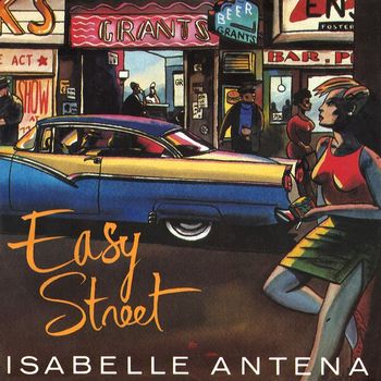 Isabelle Antena - Easy Street