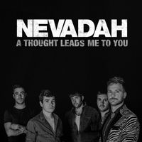 Nevadah - A Thought Leads Me to You