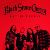 Black Stone Cherry - Out Of Pocket (Explicit)