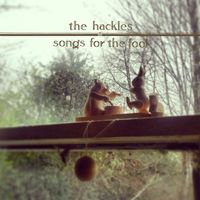 The Hackles - Songs For The Fool