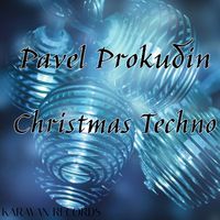 Pavel Prokudin - Christmas Techno