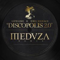 Lifelike & Kris Menace - Discopolis 2.0 (MEDUZA  Remix)
