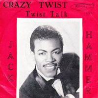 Jack Hammer - Crazy Twist