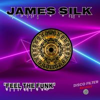 James Silk - Feel The Funk