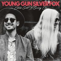 Young Gun Silver Fox - Still Got It Goin' On