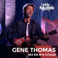 Gene Thomas - Mij En M'n Gitaar (Uit Liefde Voor Muziek)