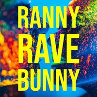 Ranny - Rave Bunny