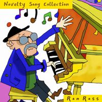 Ron Ross - Novelty Song Collection