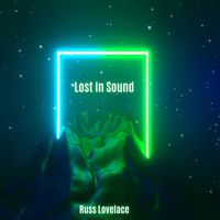 Russ Lovelace - Lost In Sound