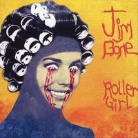 Jim Bone - Roller Girl (Explicit)