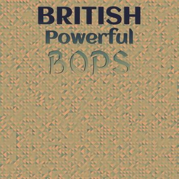 Various Artists - British Powerful Bops