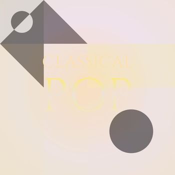 Various Artists - Classical Pop