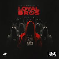 Only The Family & Lil Durk - Lil Durk Presents: Loyal Bros 2