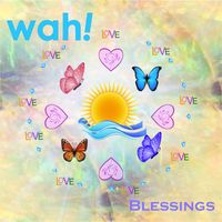Wah! - Blessings