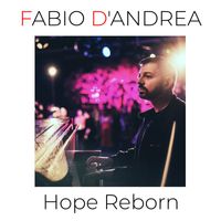 Fabio D'Andrea - Hope Reborn