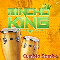 Mincho King - Cumbia Samba