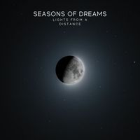Lights From A Distance - Seasons of Dreams