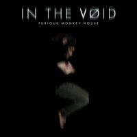 Furious Monkey House - In the Void