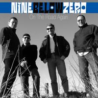 Nine Below Zero - On the Road Again ( Live )