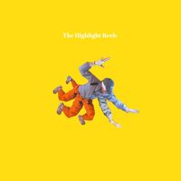 The Kids - The Highlight Reels (Explicit)