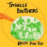 Twinkle Brothers - Rasta Pon Ton