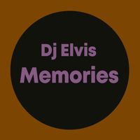 DJ Elvis - Memories